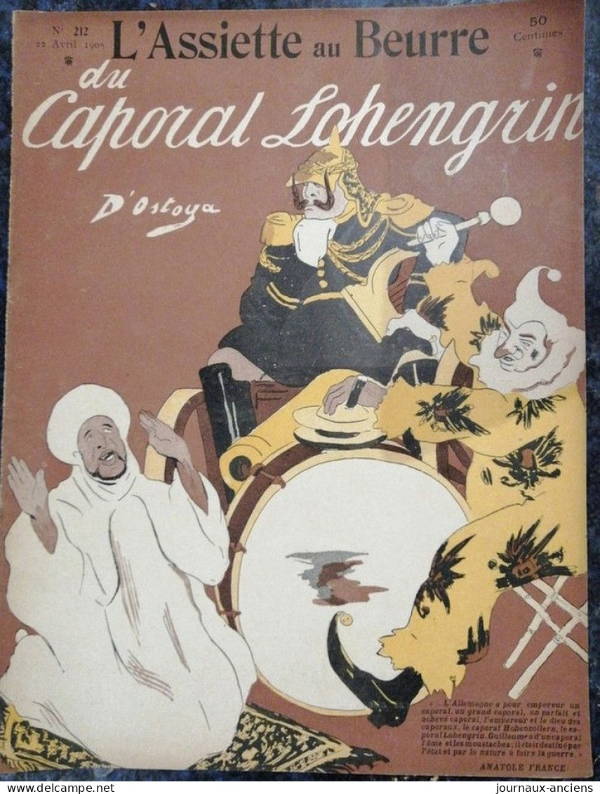 1905 Revue Ancienne " L'ASSIETTE AU BEURRE DU CAPORAL LOHENGRIN.- D'OSTOYA - N° 212 .... - 1900 - 1949