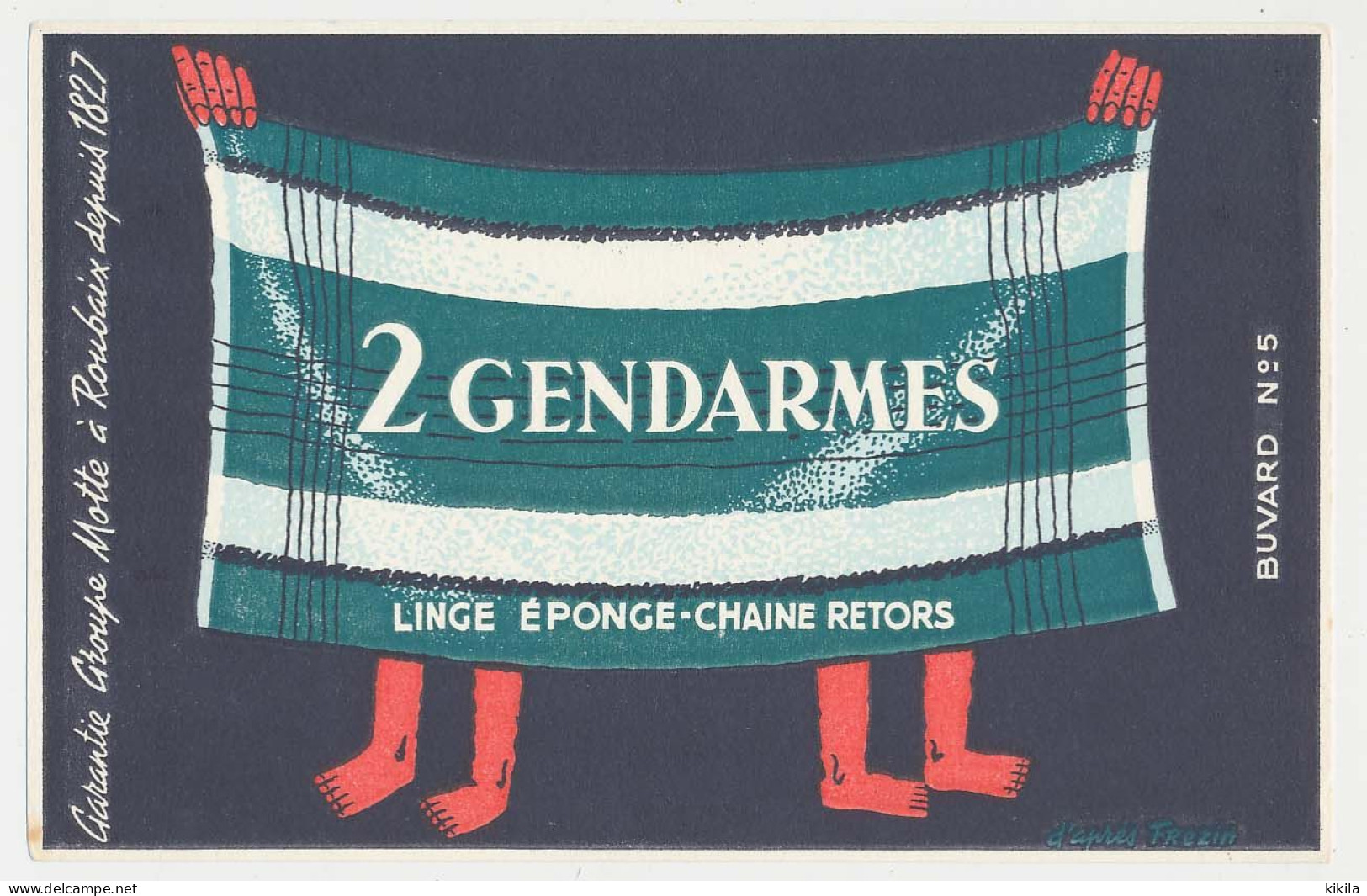 Buvard 21 X 13.5 Linge éponge 2 GENDARMES Buvard N° 5 Groupe Motte à Roubaix D'après Frezin - Textile & Vestimentaire