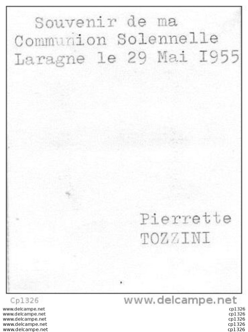 510Bf   Image Pieuse Souvenir Communion Solennelle église De Laragne (05) Pierrette Tozzini En 1955 - Religion & Esotérisme