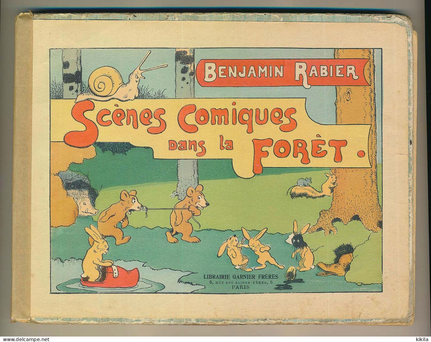 Livre Texte Et Illustration De BENJAMIN RABIER :SCÈNES COMIQUES DANS LA FORET Librairie Garnier Frères 1926 - 1901-1940