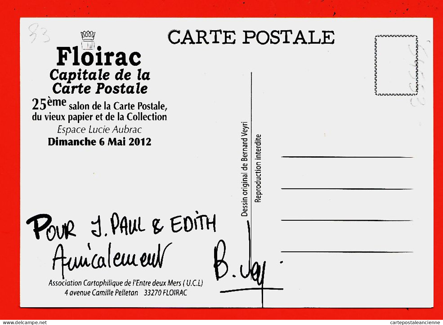 28430 / Autographe Dedicace Bernard VEYRI - FLOIRAC Gironde SAINT SULPICE-CAMEYRAC 25e Salon Carte Postale 6 Mai 2012   - Sonstige & Ohne Zuordnung