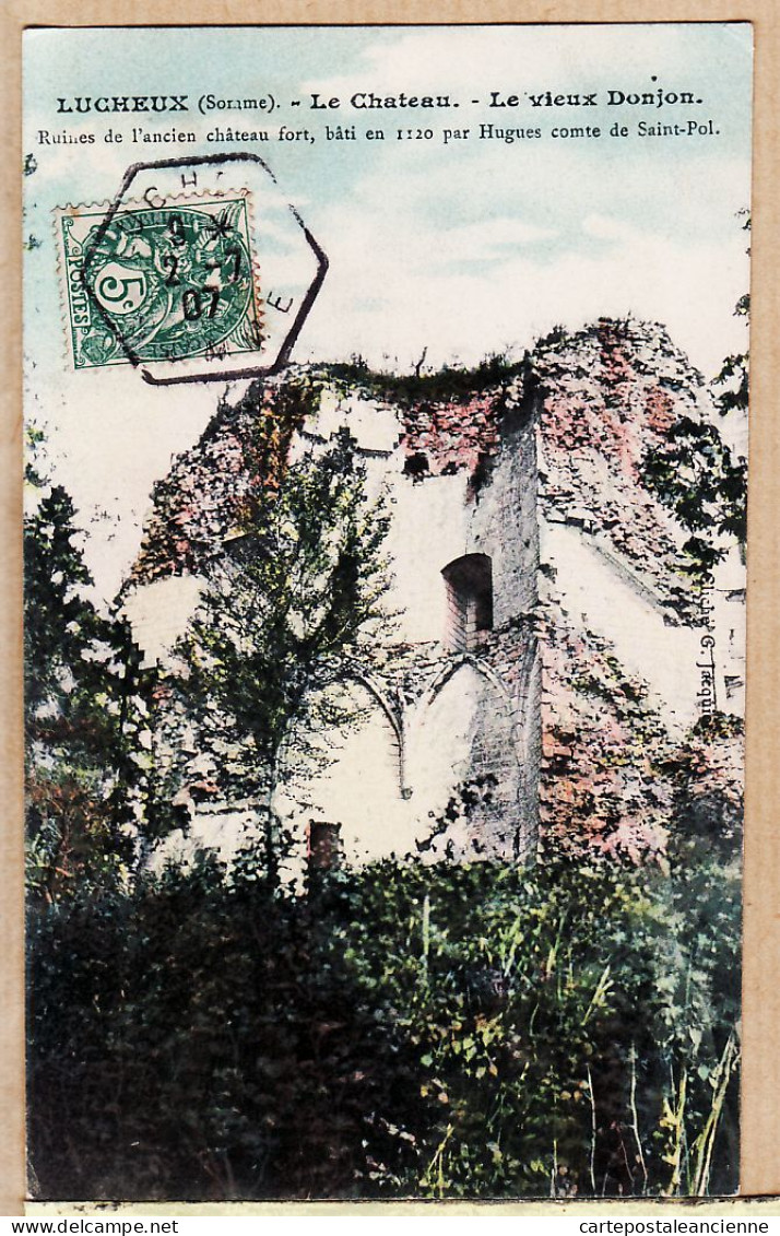 28010 / LUCHEUX Somme Chateau Vieux HUGUES Comte Saint-Pol Donjon 1907 à Marie MARECHAL C DELMOTTE Place Armes Douai - Lucheux