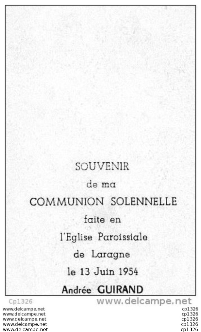510Bf   Image Pieuse Souvenir Communion Solennelle église De Laragne (05) Andrée Guirand En 1954 - Religione & Esoterismo