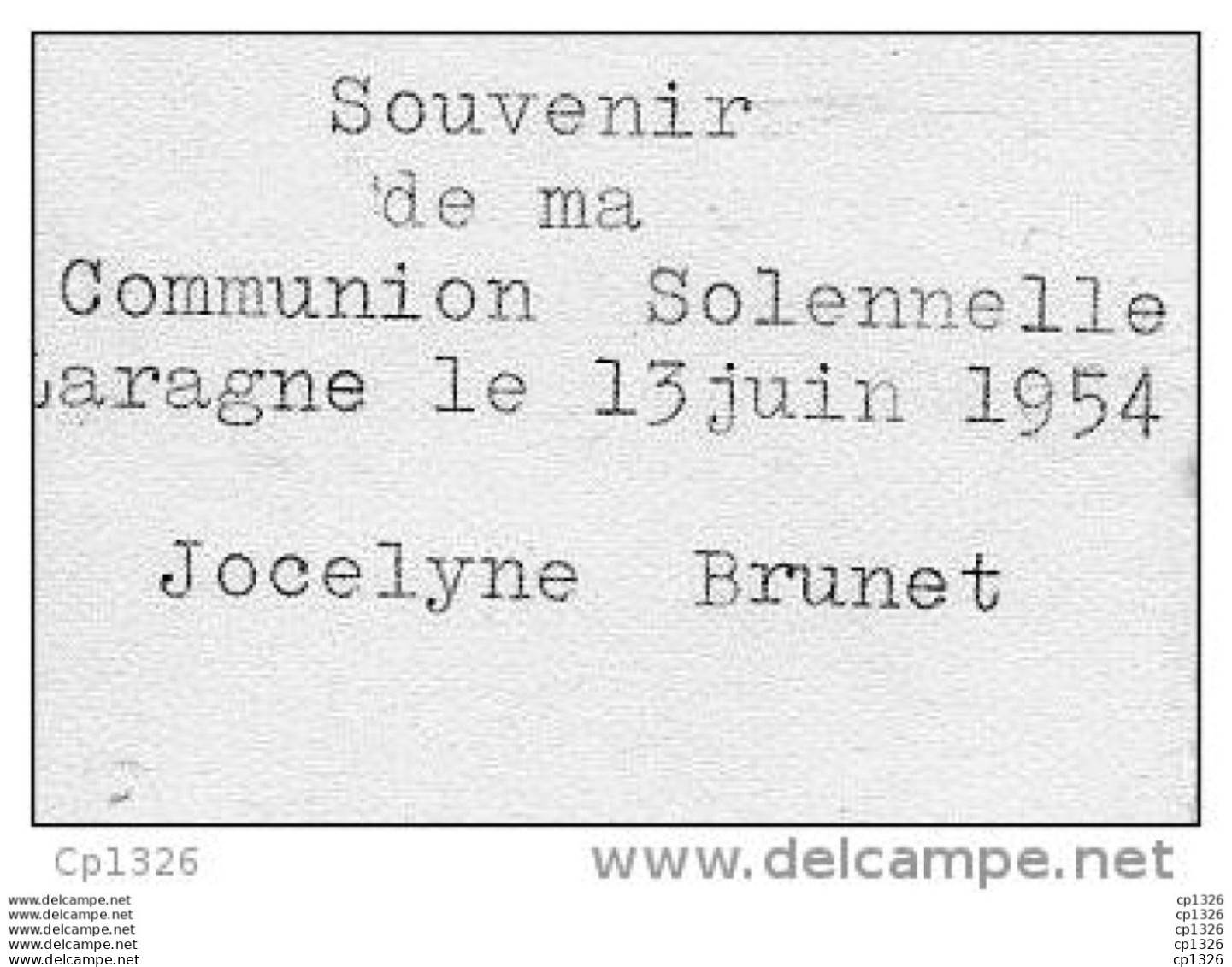 510Bf   Image Pieuse Souvenir Communion Solennelle église De Laragne (05) Jocelyne Brunet En 1954 - Religion & Esotérisme