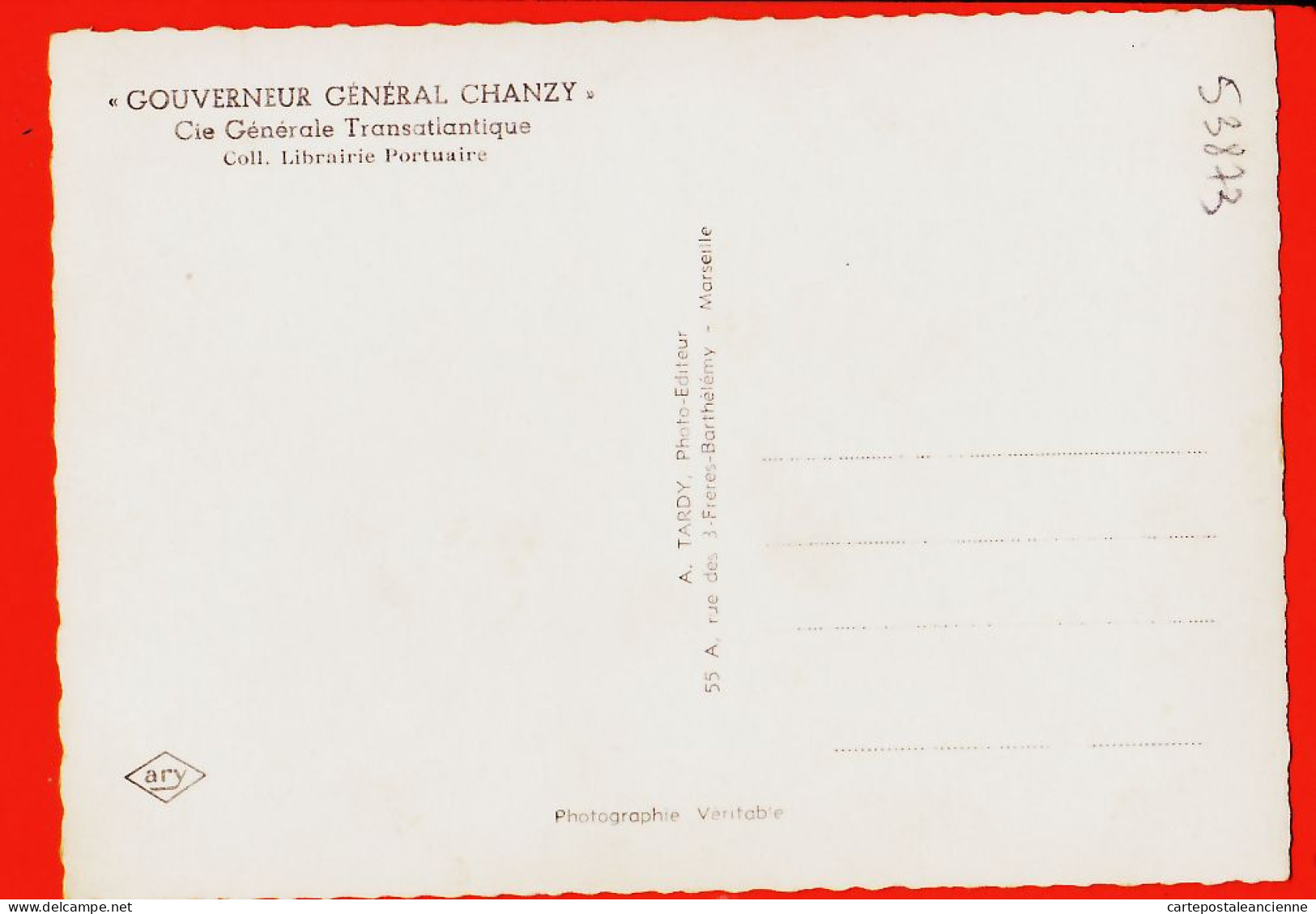 35758 / Paquebot Gouverneur CHANZY Cie Generale Transatlantique Collection Librairie Portuaire Photo-Bromure TARDY   - Passagiersschepen