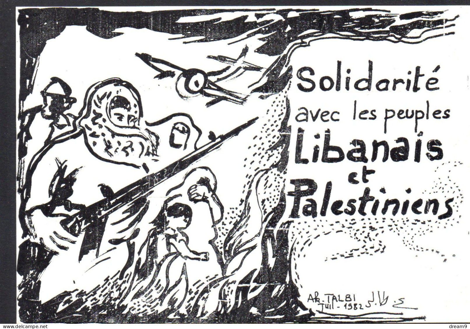 POLITIQUE - ILLUSTRATEUR  A.TALBI - L'Invasion Sioniste Au Liban 1982 - Evènements