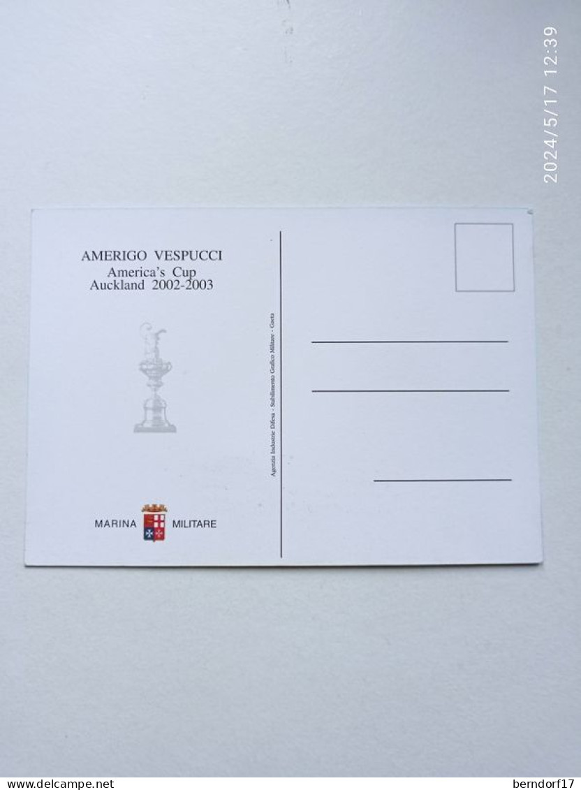 MARINA MILITARE - CARTOLINA AMERIGO VESPUCCI / AMERICA'S CUP 2002-2003 - Other & Unclassified