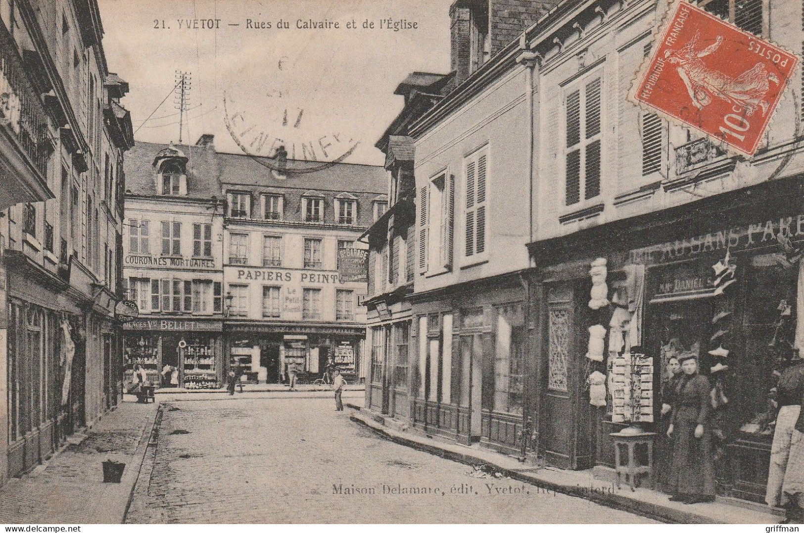 YVETOT RUES DU CALVAIRE ET DE L'EGLISE 1917 TBE - Yvetot