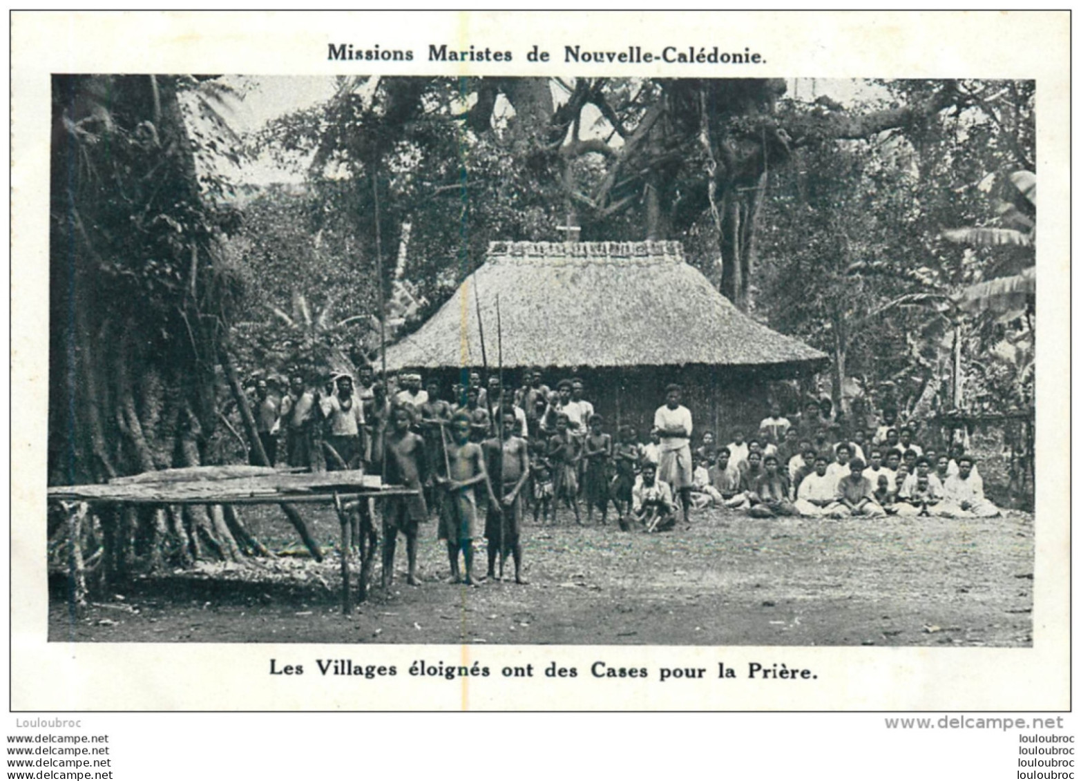 MISSIONS MARISTES DE NOUVELLE CALEDONIE LES VILLAGES ELOIGNES ONT DES CASES POUR LA PRIERE - New Caledonia