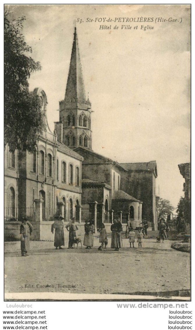 SAINTE FOY DE PEYROLIERES HOTEL DE VILLE ET EGLISE - Autres & Non Classés