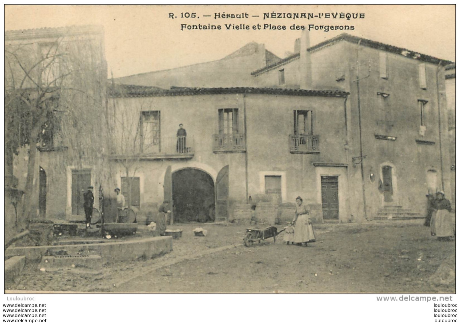 NEZIGNAN L'EVEQUE FONTAINE VIELLE ET PLACE DES FORGERONS - Sonstige & Ohne Zuordnung