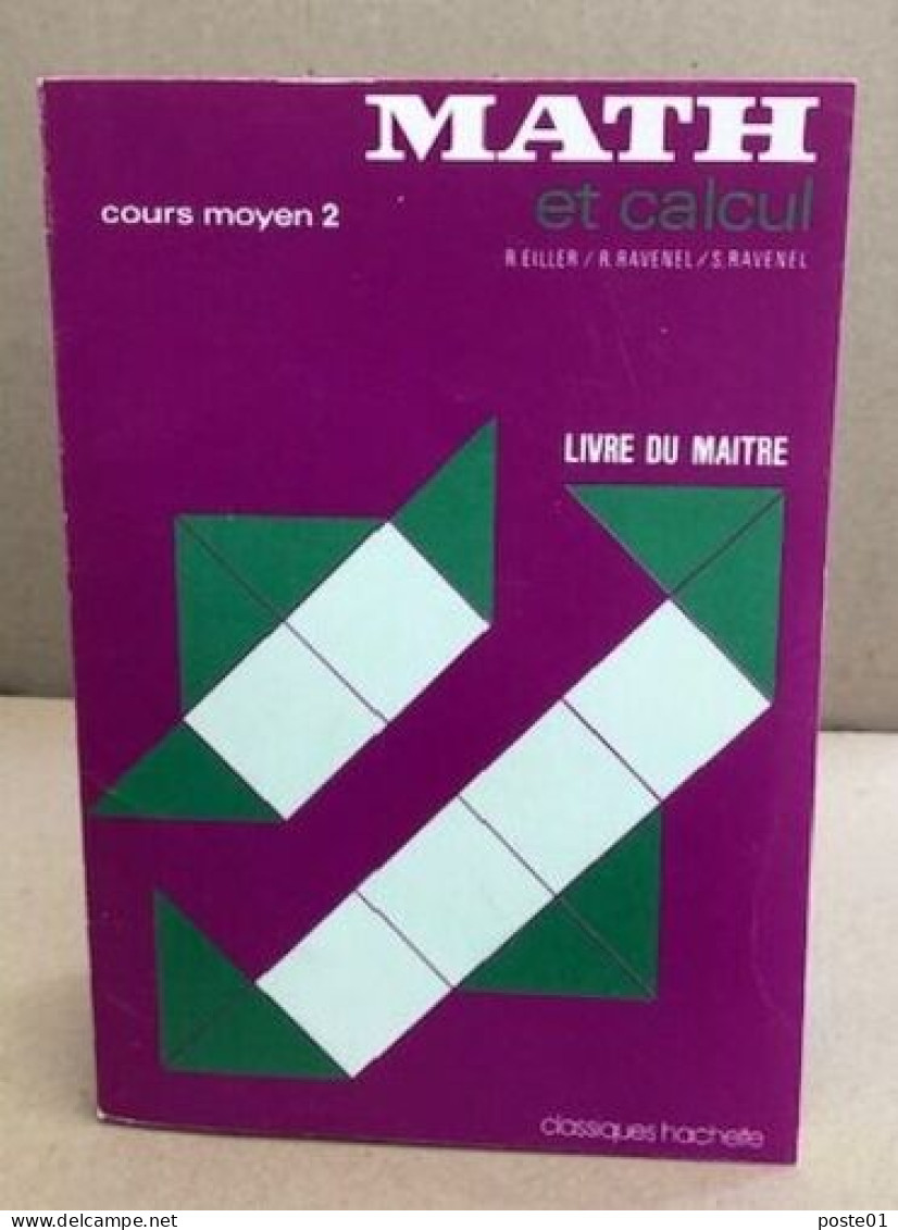 Math Et Calcul / Cour Moyen 2 / Livre Du Maitre - Ohne Zuordnung