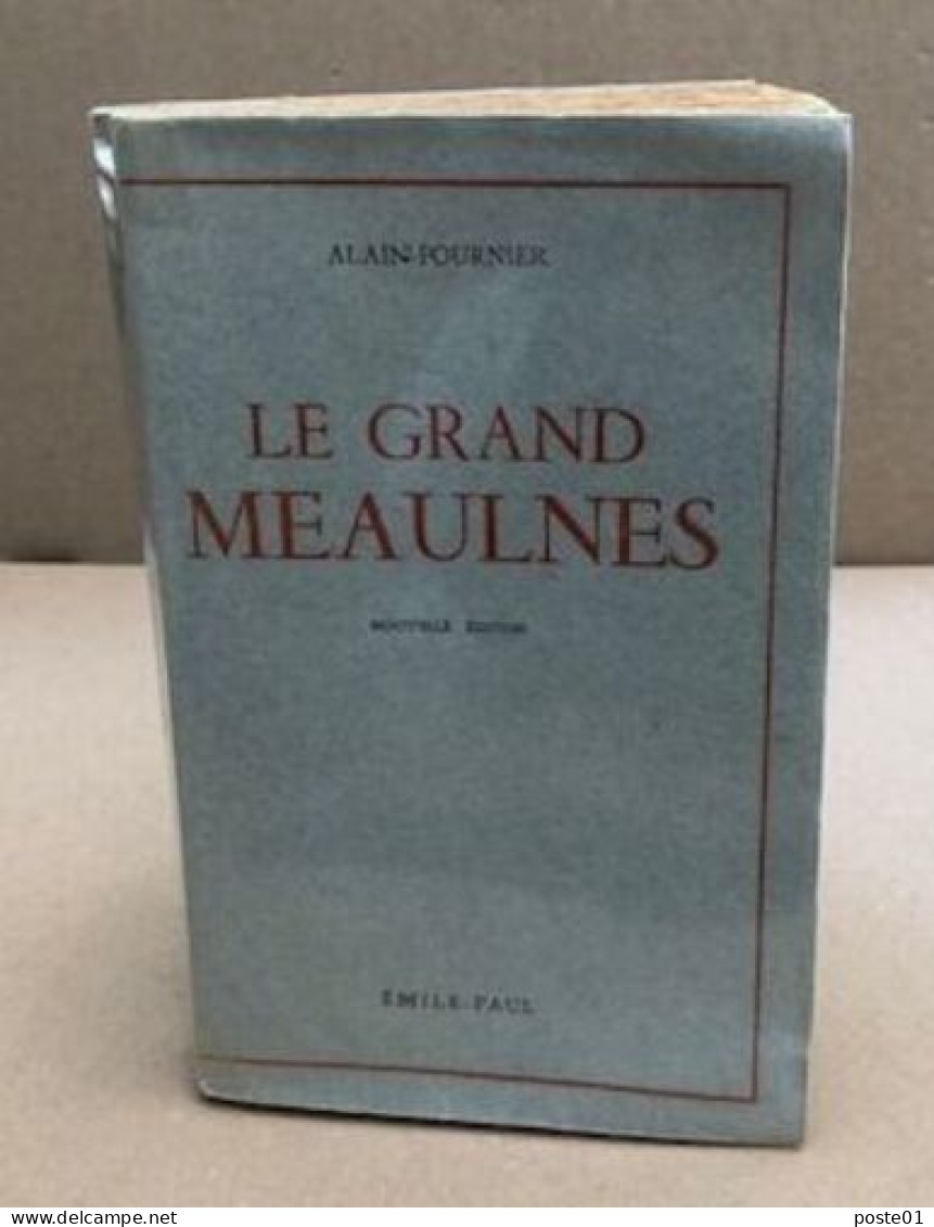 Le Grand Meaulnes / Exemplaire Numéroté - Klassische Autoren