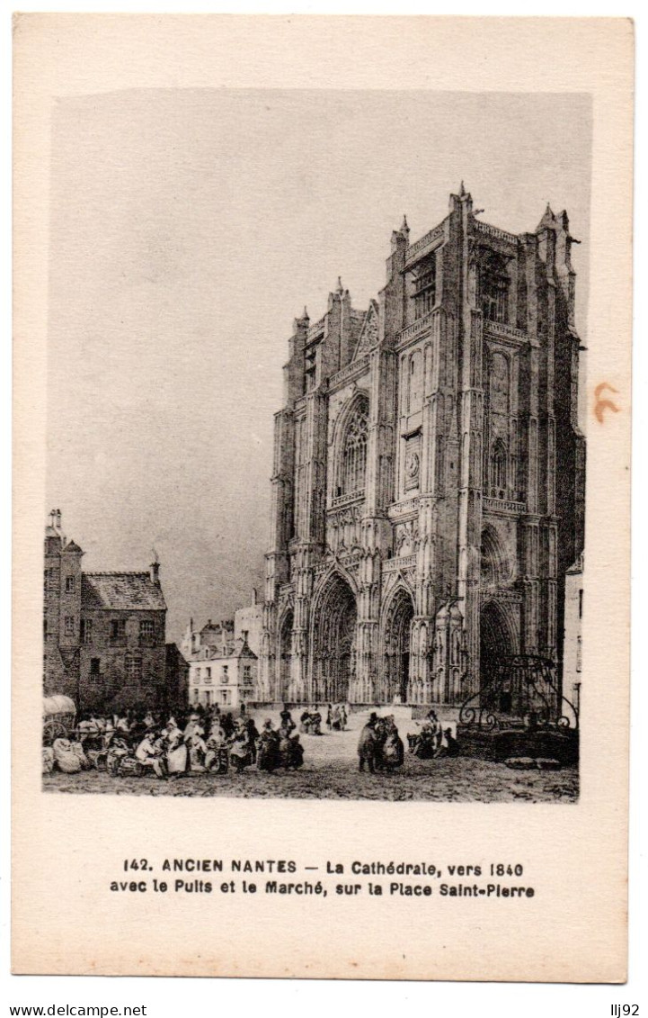 CPA 44 - Ancien NANTES (Loire Atlantique) - Cathédrale Vers 1840, Puits, Marché - Nantes