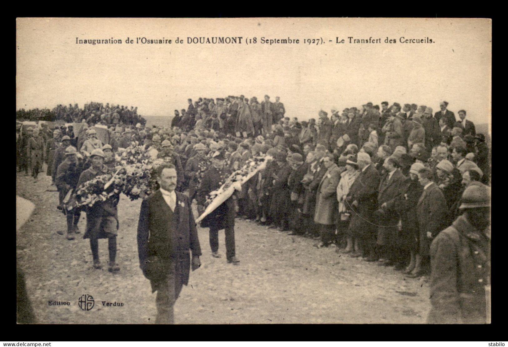 55 - DOUAUMONT - INAUGURATION DE L'OSSUAIRE LE 18 SEPTEMBRE 1927 - TRANSFERT DES CERCUEILS - EDITEUR HS - Douaumont