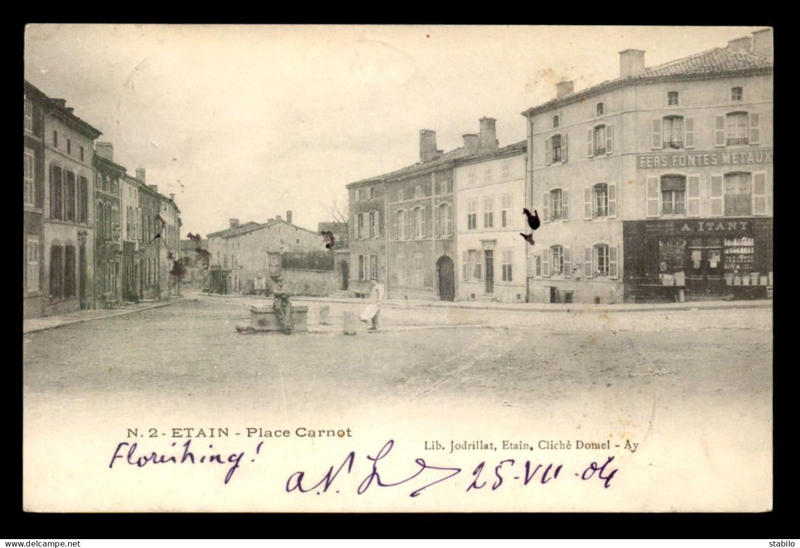 55 - ETAIN - PLACE CARNOT - QUINCAILLERIE A. ITANT - EDITEUR JODRILLAT - Etain