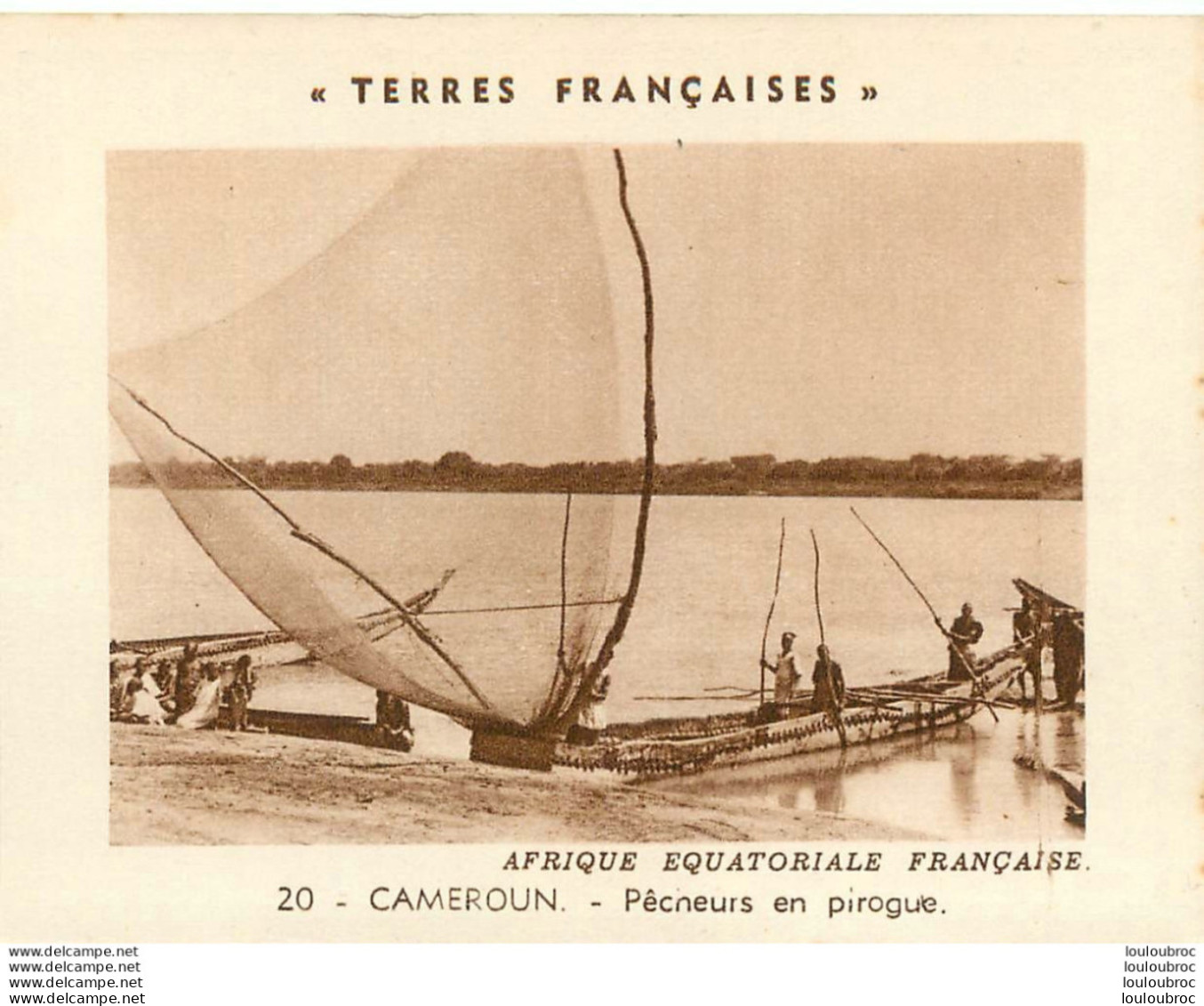 CAMEROUN PECHEURS EN PIROGUE  LES TERRES FRANCAISES FORMAT 10.50 X 8 CM - Sonstige & Ohne Zuordnung