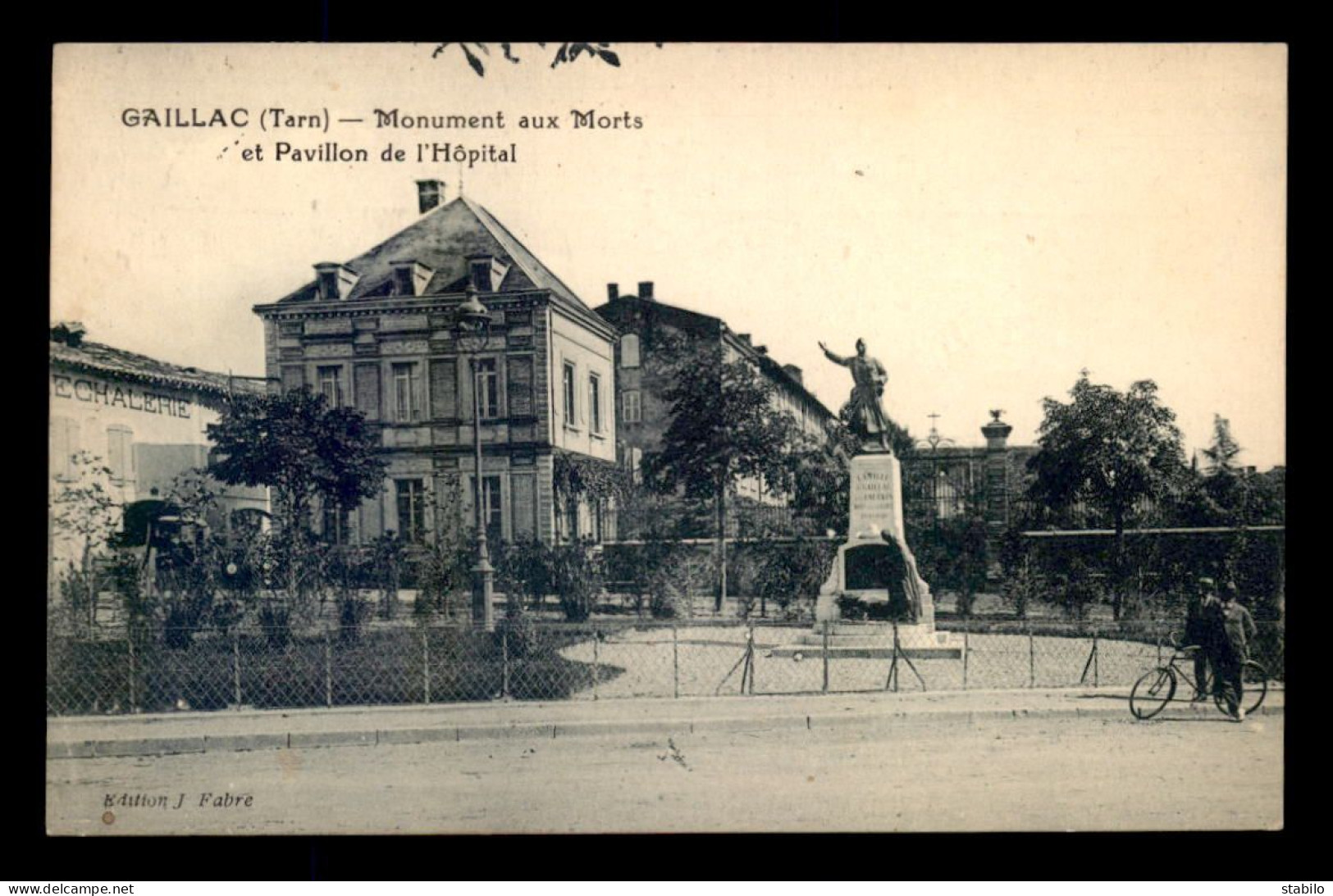 81 - GAILLAC - MONUMENT AUX MORTS ET PAVILLON DE L'HOPITAL - Gaillac