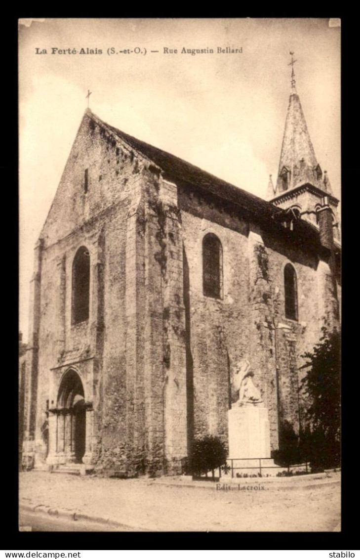 91 - LA FERTE-ALAIS - RUE AUGUSTIN BELLARD - La Ferte Alais