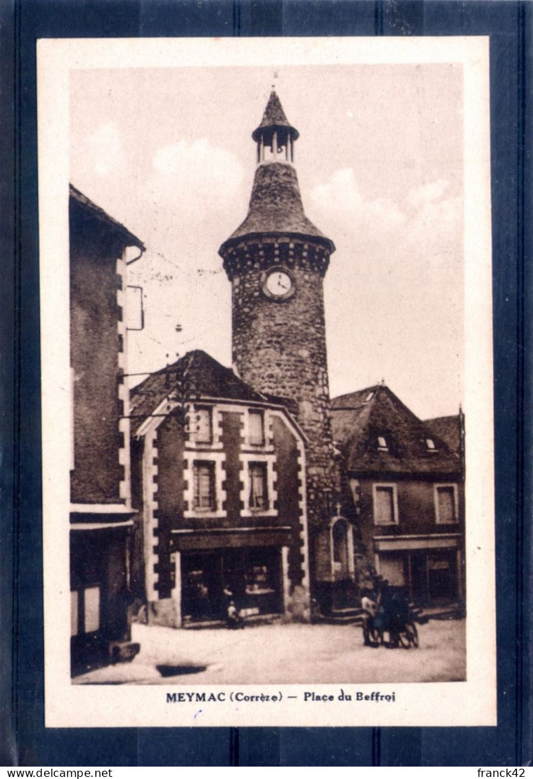 19. Meymac. Place Du Beffroi - Autres & Non Classés