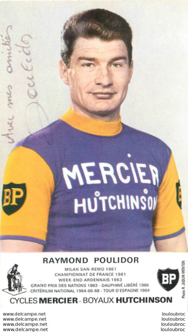 RAYMOND POULIDOR  CYCLISTE RETIRAGE PHOTO AVEC DEDICACE AUTOGRAPHE - Sports