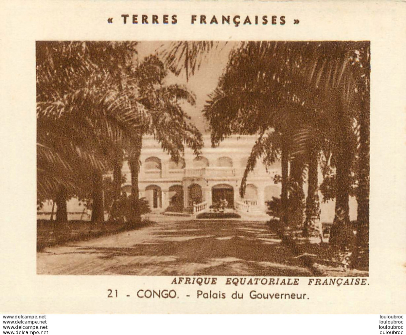 CONGO PALAIS DU GOUVERNEUR LES TERRES FRANCAISES FORMAT 10.50 X 8 CM - Autres & Non Classés