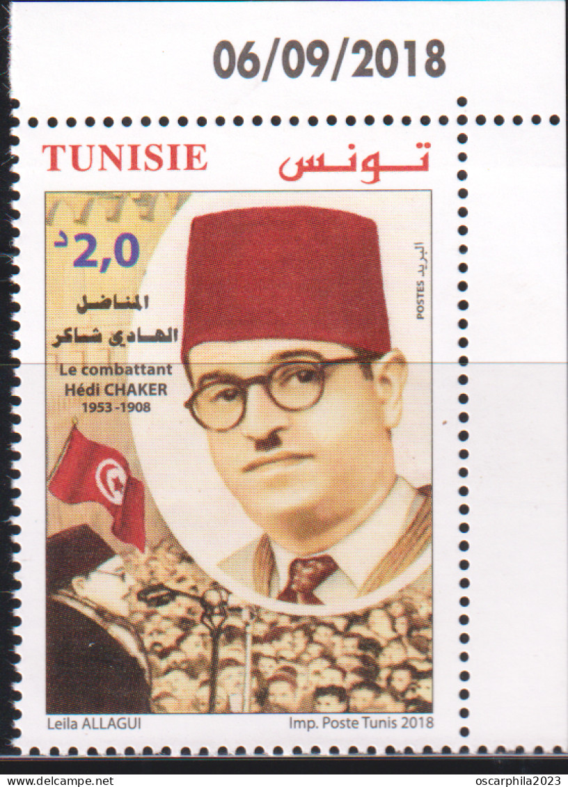 2018 - Tunisie  - Commémoration Du Martyre Du Combattant Hédi Chaker -série Complète - 1V   Coin Daté  -  MNH***** - Tunesië (1956-...)