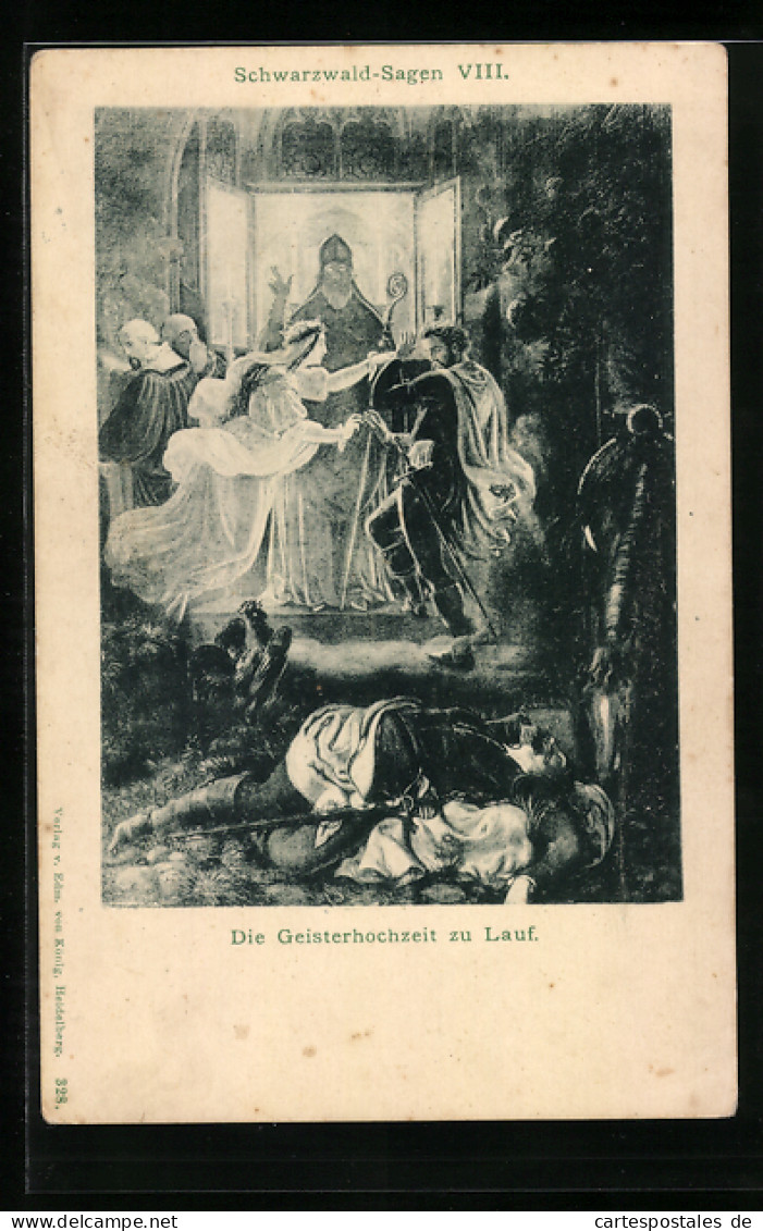 AK Schwarzwald-Sagen VIII.: Die Geisterhochzeit Zu Lauf  - Contes, Fables & Légendes