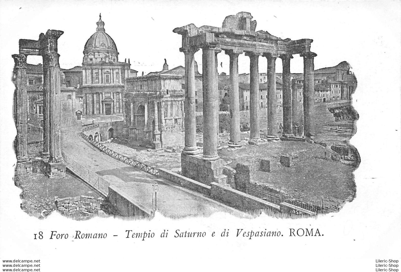 ROMA - Foro Romano - Tempio Di Saturno E Di Vespasiano- Precursore Vecchia Cartolina - Other Monuments & Buildings