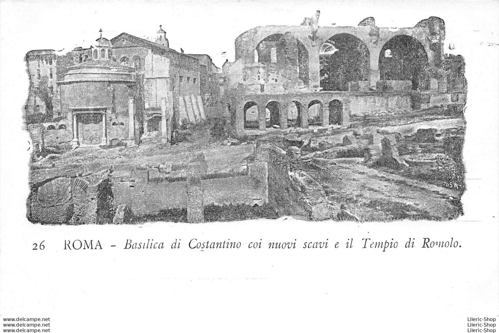 ROMA -  Basilica Di Costantino Coi Nuovi Scavi E Il Tempio Di Romolo - Precursore Vecchia Cartolina - Iglesias
