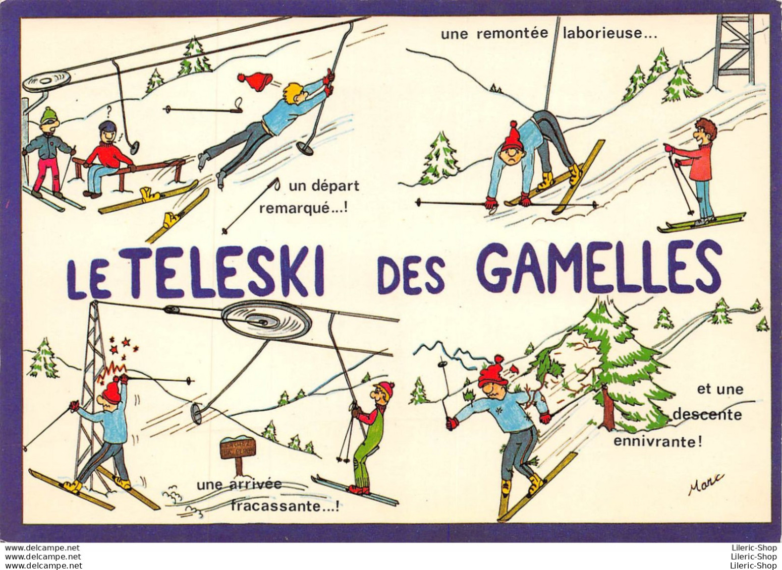 SKI / HUMOUR / ILLUSTRATEUR MARC ▬ LE TELESKI DES GAMELLES....... - Humour