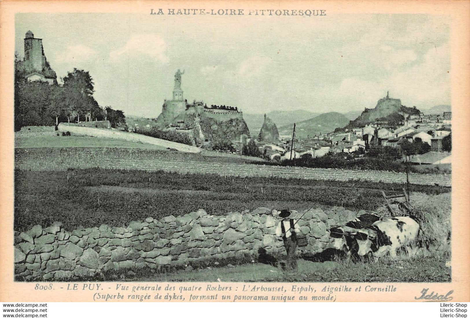 Haute Loire > Le Puy En Velay ◙ Vue Générale Des 4 Rochers ◙ Paysan Et Attelage De Bœufs - Le Puy En Velay