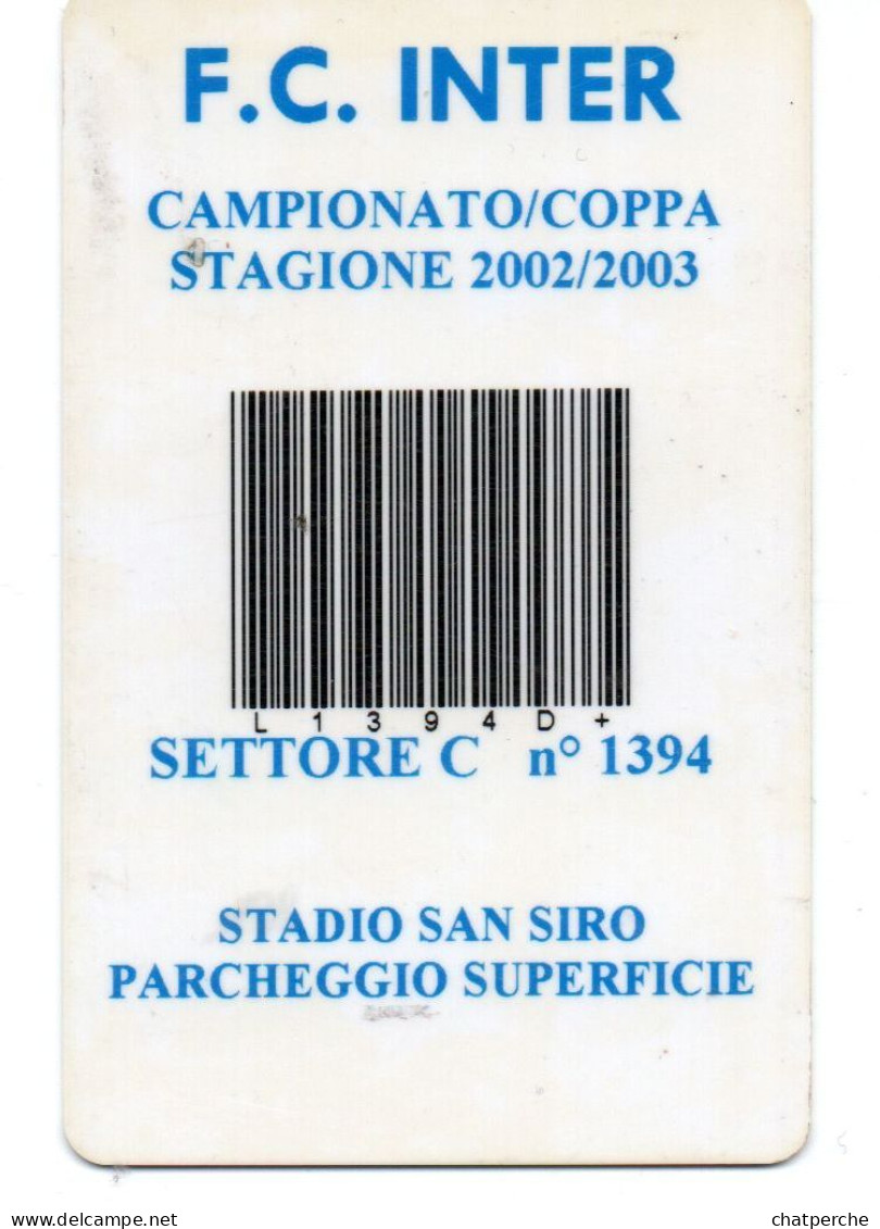 CARTE STATIONNEMENT BANDE MAGNETIQUE PARKING STADE SAN SIRO FC INTER CAMPIONATO 2002 / 2003 ITALIE - Other & Unclassified