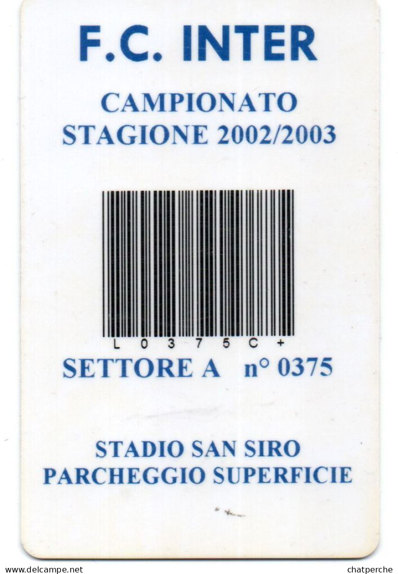 CARTE STATIONNEMENT BANDE MAGNETIQUE PARKING STADE SAN SIRO FC INTER CAMPIONATO 2002 / 2003 ITALIE - Other & Unclassified