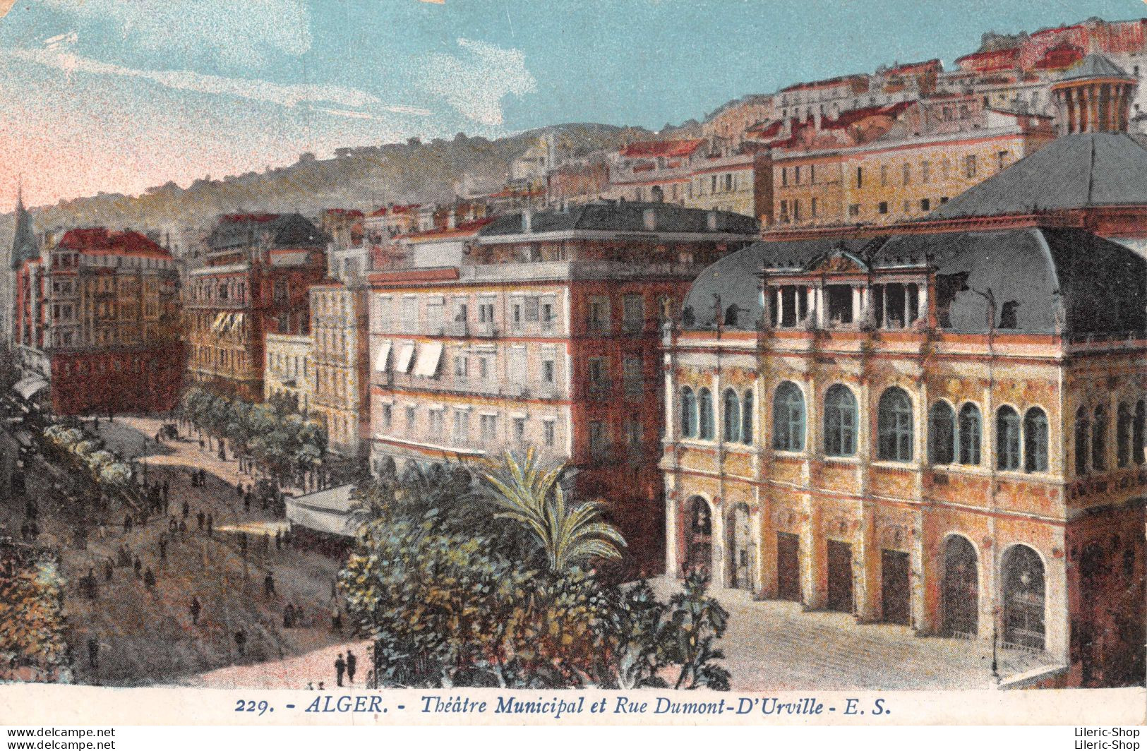 Alger  - Théâtre Municipal Et Rue Dumont-D'Urville  - Lot De 2 Cpa 1916 - Algiers