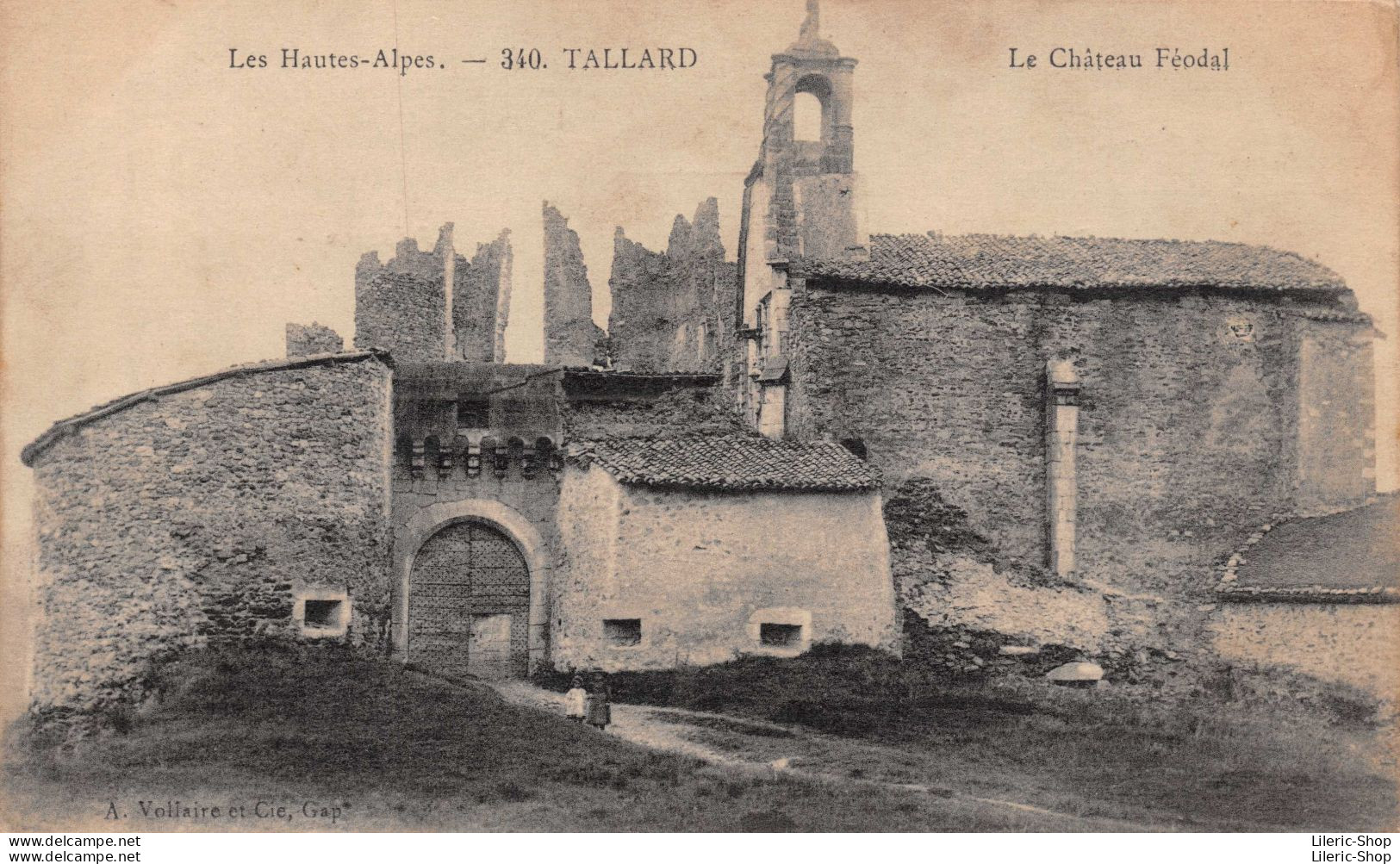 Les Hautes-Alpes. 340. TALLARD Le Château Féodal A. Vollaire Et Cie, Gap - Autres & Non Classés