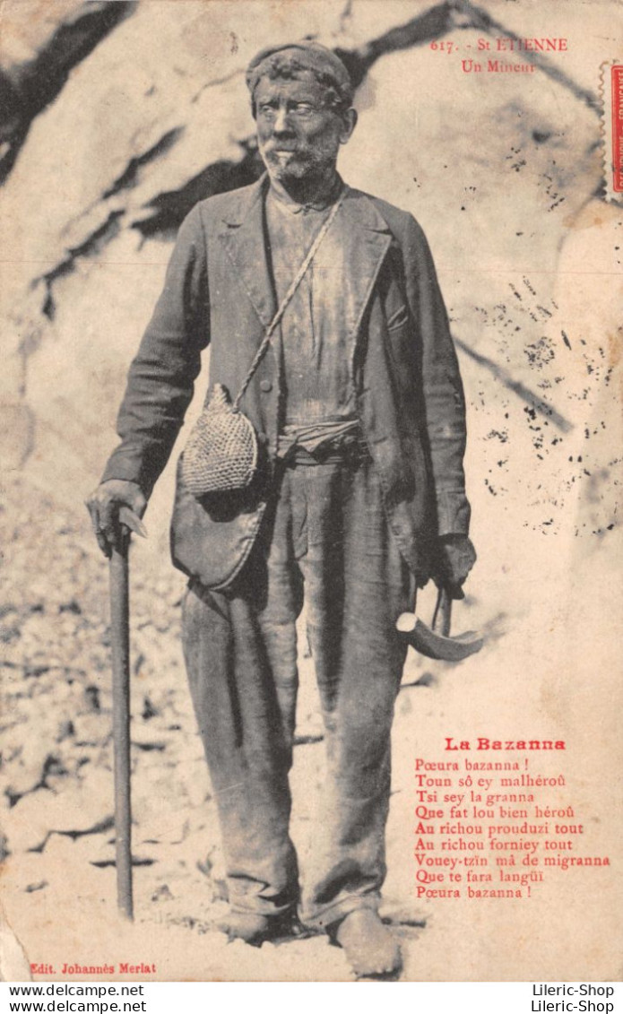 # Mine # Mineurs # St ETIENNE (42)  Un Mineur - La Bazanna - Cpa 1909 - Miniere