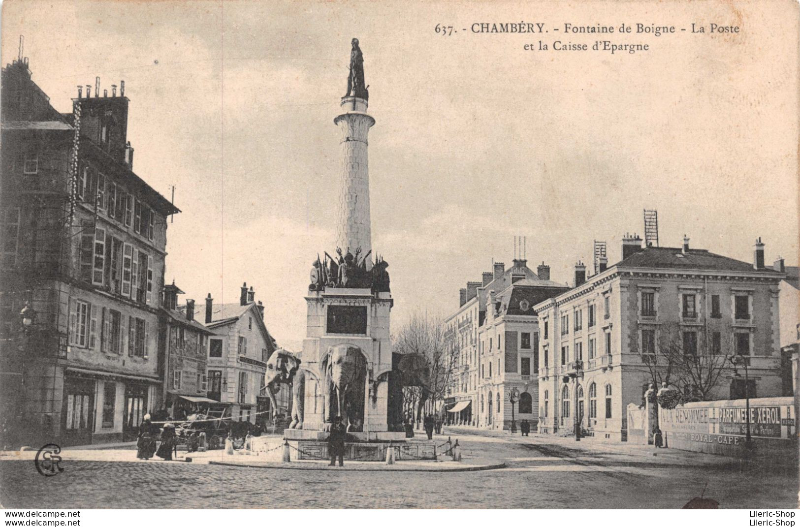 637. CHAMBÉRY.(73) - Fontaine De Boigne - La Poste Et La Caisse D'Epargne - Chambery