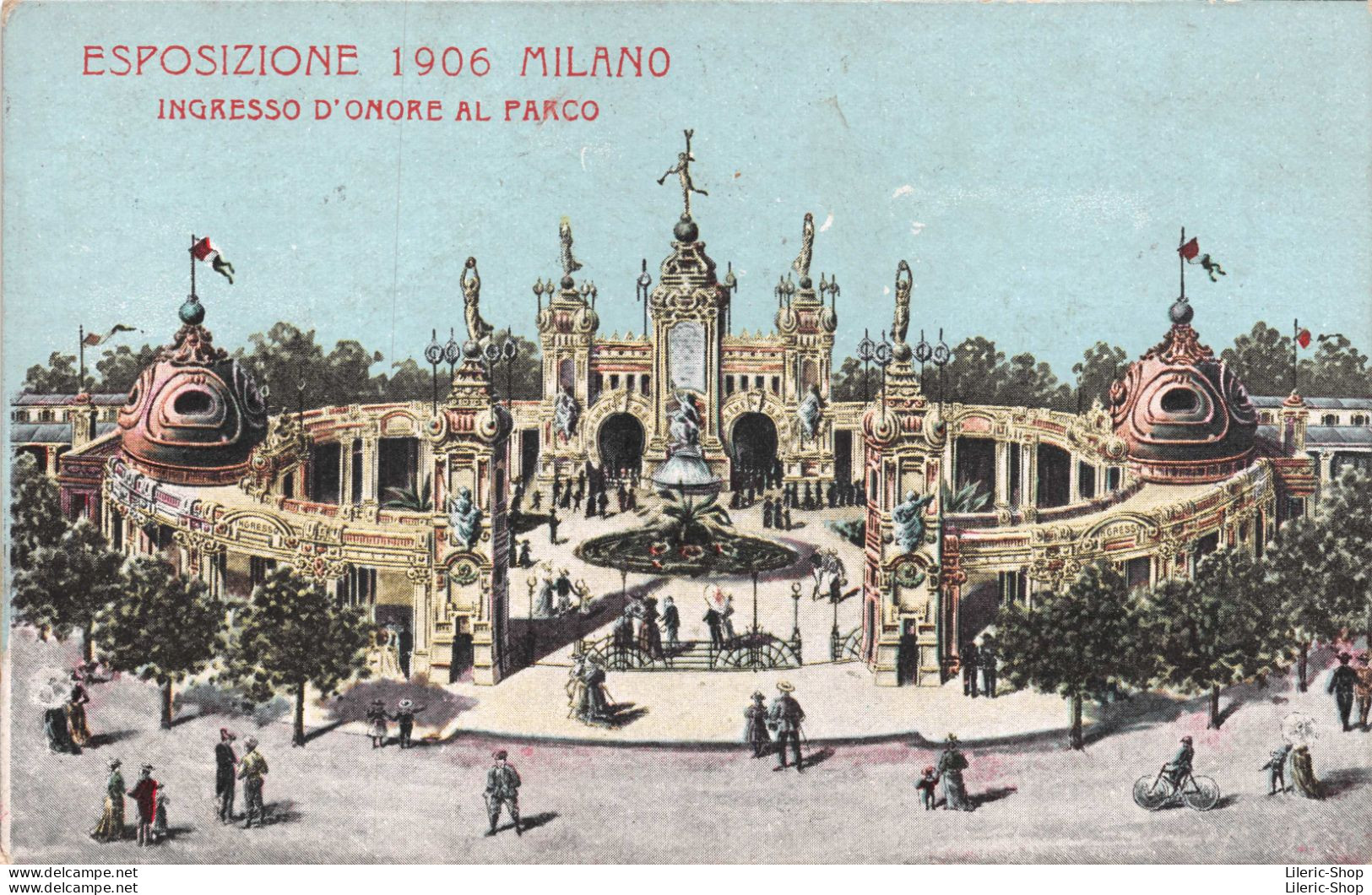 ESPOSIZIONE 1906 MILANO INGRESSO D'ONORE AL PARCO - Milano (Mailand)