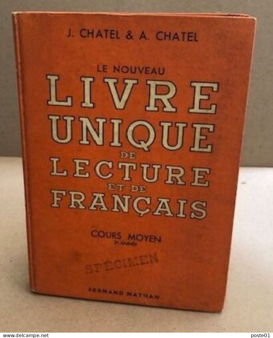 Le Nouveau Livre Unique De Lecture Et De Français / Cours Moyen 2° Année - Unclassified