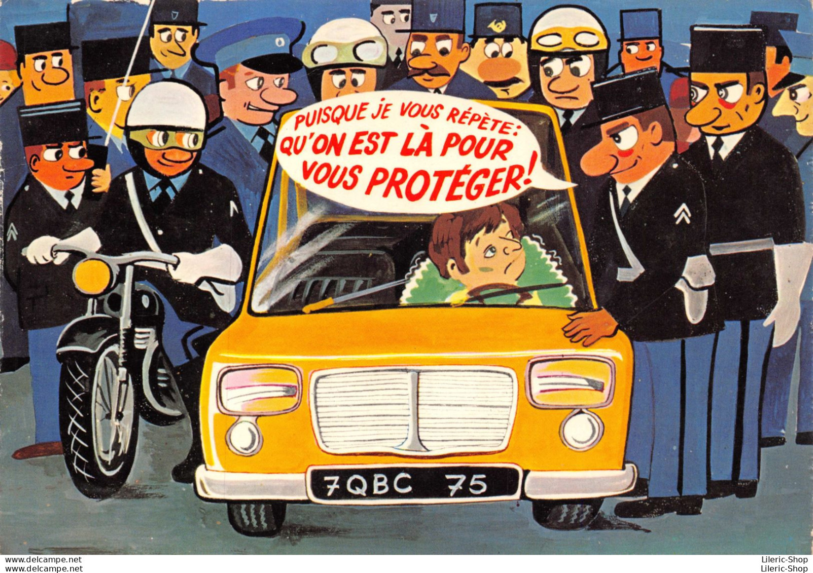 Actualité # Humour # Police #  PUISQUE JE VOUS RÉPÈTE: QU'ON EST LA POUR VOUS PROTEGER !!! Cpsm GF - Humour
