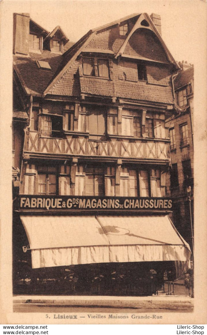 Lisieux (14) Vieilles Maisons Grand-Rue - FABRIQUE & GRANDS MAGASINS DE CHAUSSURES - Lisieux