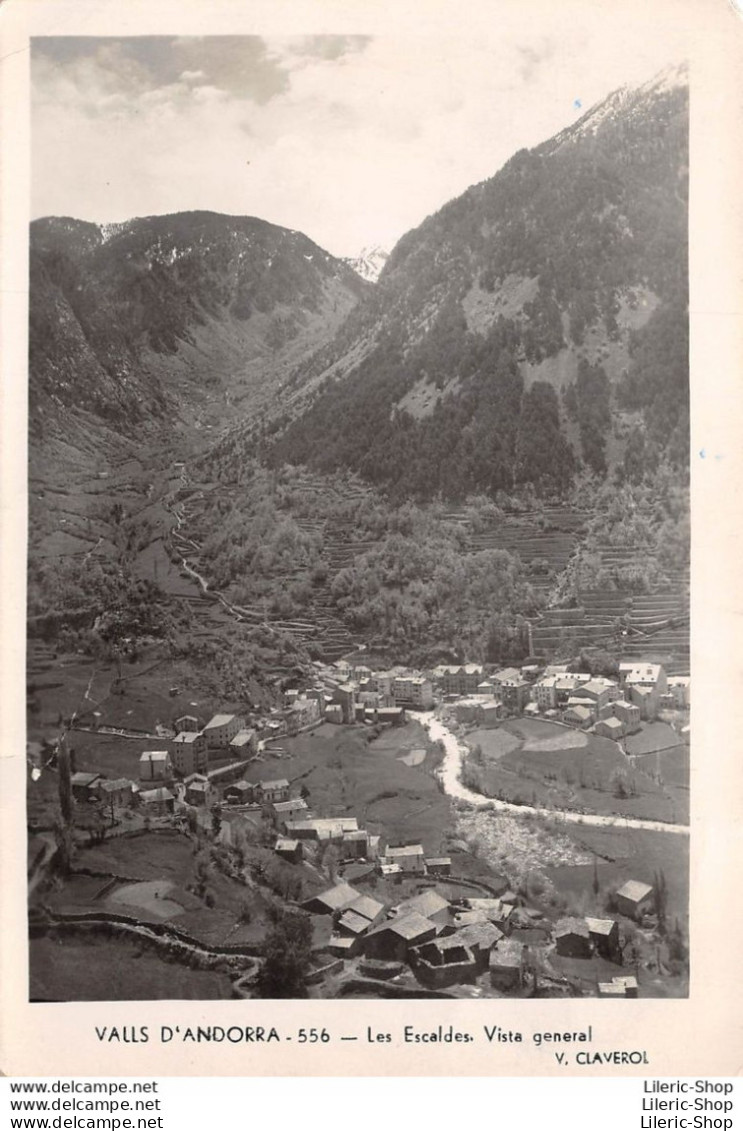 VALLS D'ANDORRA - 556 - Les Escaldes. Vista General  V. CLAVEROL - Andorra