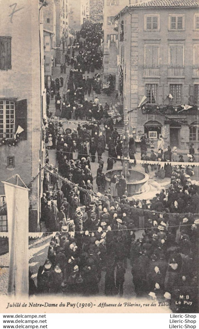 [43] Jubilé De Notre-Dame Du Puy (1910) L'affluence Des Pèlerins Rue Des Tables - Le Puy En Velay