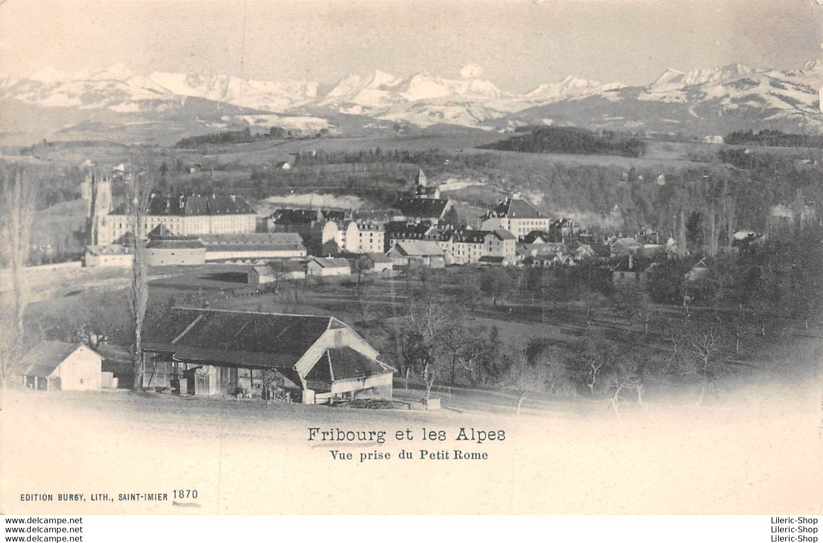 Schweiz // Switzerland // Friboug Et Les Alpes  Vue Prise Du Petit Rome - Edition Burgy, Lith. - Other & Unclassified