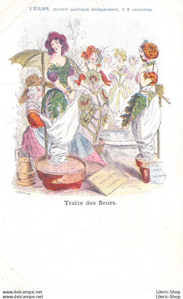 Publicité L'ECLAIR, Journal Politique - Fleurs Humanisées - Femmes - "Traite Des Fleurs" Signé Grandville  CPR - Publicité