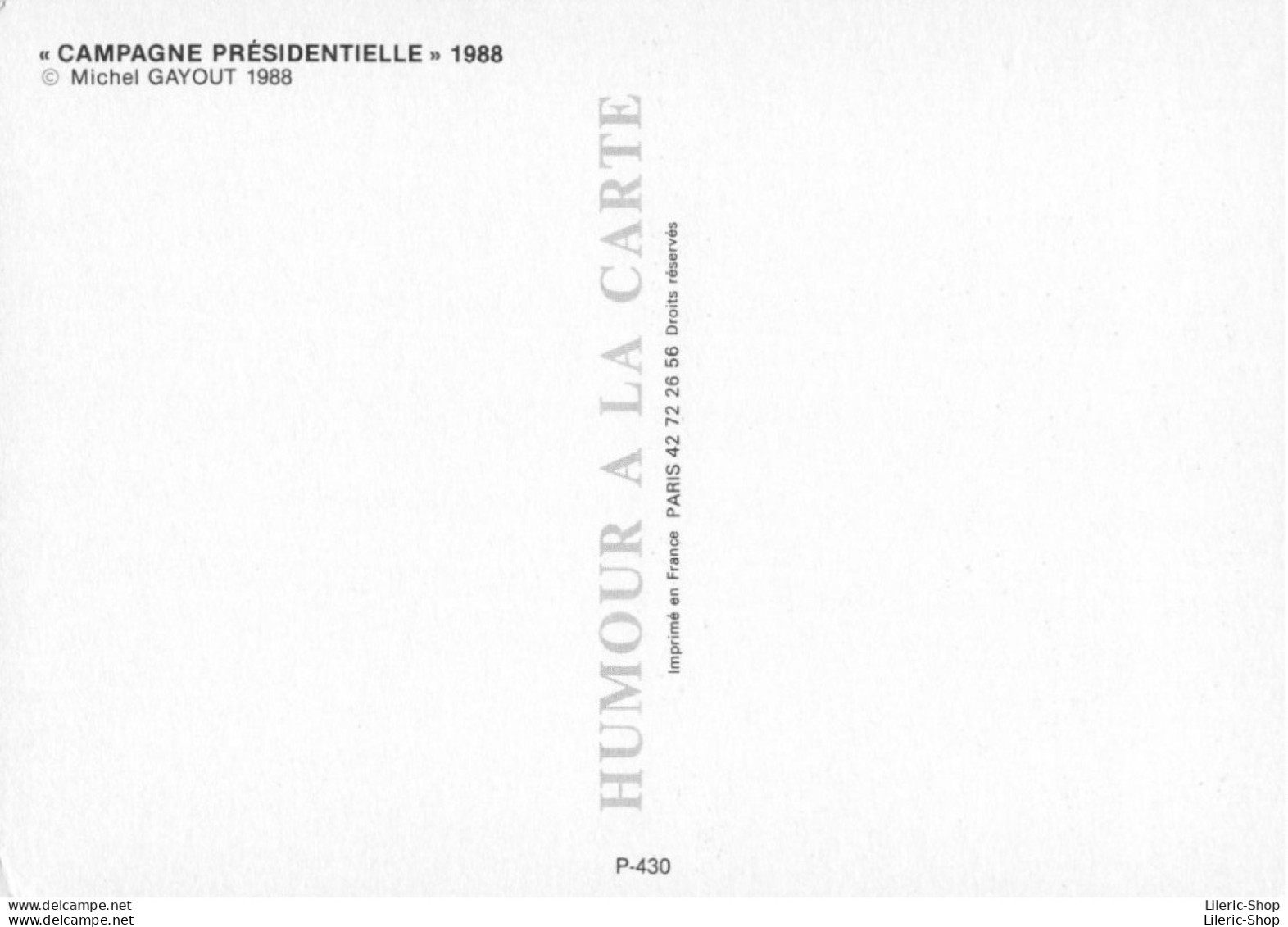 « CAMPAGNE PRÉSIDENTIELLE » 1988 M. LE MAUDIT -  GEORGES MARCHAIS - Michel GAYOUT 1988- CPM - Satirical