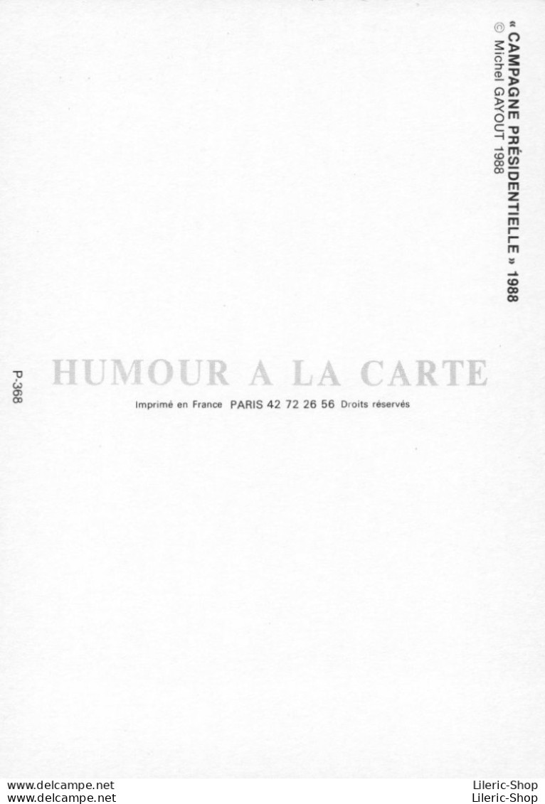 « CAMPAGNE PRÉSIDENTIELLE » 1988 LES DIAMANTS SONT ÉTERNELS - GISCARD D'ESTAING- Michel GAYOUT 1988- CPM - Satirisch