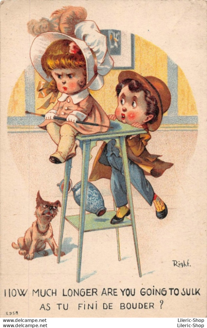 ILLUSTRATEUR RIGHT - " I LOW MUCH LONGER ARE YOU GOING TO SULK " - 1919 Cpa - Right