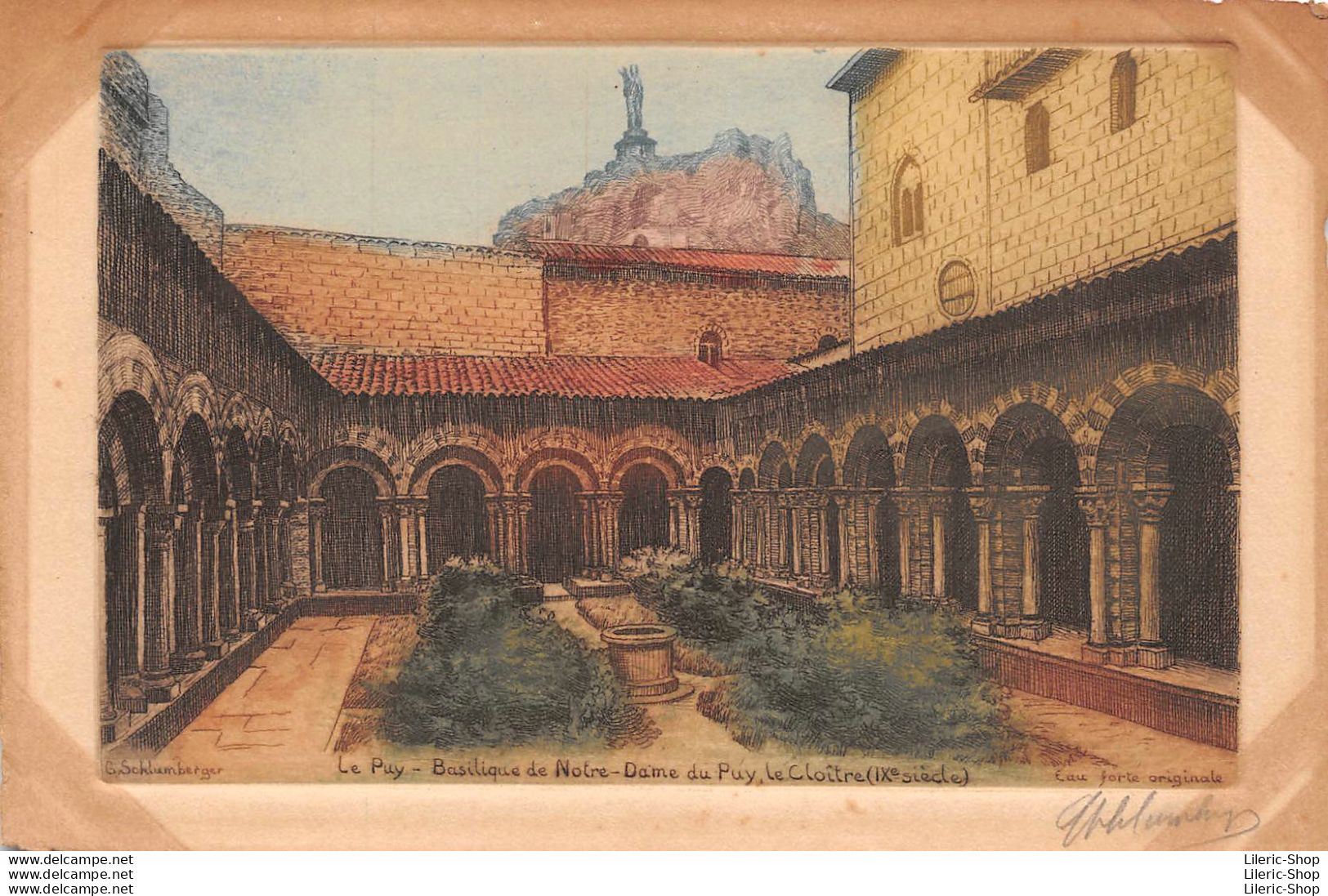 [43] LE PUY, Basilique De Notre Dame Du Puy - Le Cloitre - Eau Forte Originale G Schlumberger - Le Puy En Velay